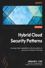 Hybrid Cloud Security Patterns. Leverage modern repeatable architecture patterns to secure your workloads on the cloud