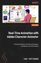 Real-Time Animation with Adobe Character Animator. Animate characters in real time with webcam, microphone, and custom actions