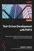 Test-Driven Development with PHP 8. Build extensible, reliable, and maintainable enterprise-level applications using TDD and BDD with PHP