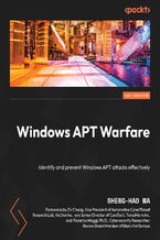 Windows APT Warfare. Identify and prevent Windows APT attacks effectively