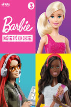 Okładka - Barbie - Możesz być kim chcesz 3 - Mattel