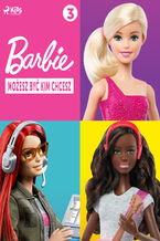 Barbie - Moesz by kim chcesz 3