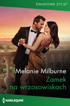 Okładka - Zamek na wrzosowiskach - Melanie Milburne