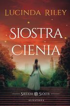 Siostra cienia. Cykl Siedem Sióstr. Tom 3