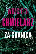 Okładka - Za granicą - Wojciech Chmielarz