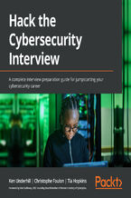 Okadka ksiki Hack the Cybersecurity Interview. A complete interview preparation guide for jumpstarting your cybersecurity career