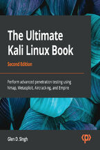 Okładka - The Ultimate Kali Linux Book. Perform advanced penetration testing using Nmap, Metasploit, Aircrack-ng, and Empire - Glen D. Singh