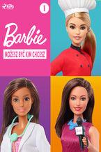 Okładka - Barbie - Możesz być kim chcesz 1 - Mattel