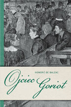 Okładka - Ojciec Goriot - Honoré de Balzac