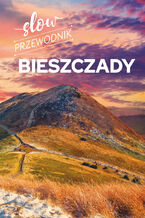 Okładka - Slow przewodnik. Bieszczady - Peter Zralek