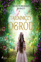 Okładka - Tajemniczy ogród - Frances Hodgson Burnett