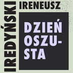 Okładka - Dzień oszusta - Ireneusz Iredyński