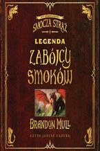 Okładka - Legenda zabójcy smoków - Brandon Mull