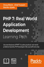 Okładka - PHP 7: Real World Application Development. Real World Application Development - Doug Bierer, Iltaf (Altaf) Hussain Gul, Branko Ajzele