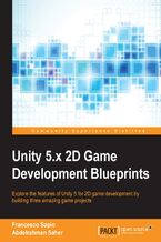 Okadka ksiki Unity 5.x 2D Game Development Blueprints. Explore the features of Unity 5 for 2D game development by building three amazing game projects