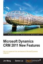 Microsoft Dynamics CRM 2011 New Features. Get up-to-speed with the new features of Microsoft Dynamics CRM 2011