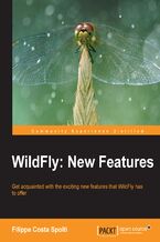WildFly: New Features. Get acquainted with the exciting new features that WildFly has to offer with this book and