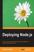 Okładka - Deploying Node.js. Learn how to build, test, deploy, monitor, and maintain your Node.js applications at scale - Sandro Pasquali