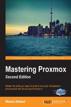 Okładka - Mastering Proxmox. Master the skills you need to build a rock-solid virtualization environment with the all new Proxmox 4 - Second Edition - Wasim Ahmed