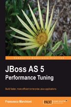 Okładka - JBoss AS 5 Performance Tuning. Build faster, more efficient enterprise Java applications - Francesco Marchioni, Jason Savod