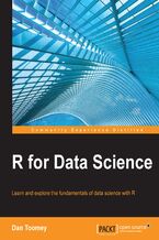 Okadka ksiki R for Data Science. Learn and explore the fundamentals of data science with R