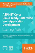 Okładka - ASP.NET Core: Cloud-ready, Enterprise Web Application Development. Create fast, scalable, and high-performance applications with C# and ASP.NET Core - Mugilan T. S. Ragupathi, Valerio De Sanctis, James Singleton