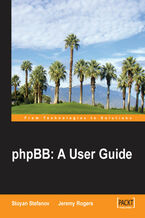 Okładka - phpBB: A User Guide. Set up and run your own discussion forum - Stoyan Stefanov, Jeremy Rogers, Stoyan STEFANOV, James Atkinson