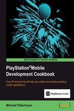 PlayStation Mobile Development Cookbook. Over 65 recipes that will help you create and develop amazing mobile applications!