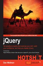 Okładka - jQuery HOTSHOT. Ten practical projects that exercise your skill, build your confidence, and help you master jQuery - Dan Wellman