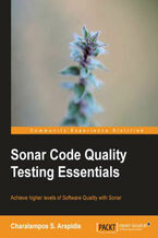 Sonar Code Quality Testing Essentials. Achieve higher levels of Software Quality with Sonar with this book and