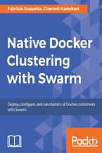 Native Docker Clustering with Swarm. Create and manage clusters of any size