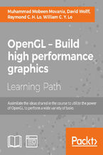 Okładka - OpenGL - Build high performance graphics. Assimilate the ideas shared in the course to utilize the power of OpenGL to perform a wide variety of tasks - William Lo, Muhammad Mobeen Movania, Raymond Chun Hing Lo
