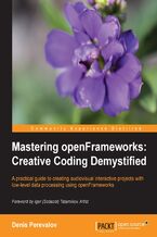 Mastering openFrameworks: Creative Coding Demystified. openFrameworks is the doorway to so many creative multimedia possibilities and this book will tell you everything you need to know to undertake your own projects. You'll find creative coding is simpler than you think