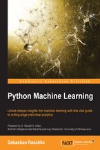 Okadka ksiki Python Machine Learning. Learn how to build powerful Python machine learning algorithms to generate useful data insights with this data analysis tutorial
