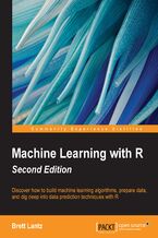 Okadka ksiki Machine Learning with R. Expert techniques for predictive modeling to solve all your data analysis problems - Second Edition