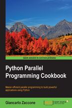 Okadka ksiki Python Parallel Programming Cookbook. Master efficient parallel programming to build powerful applications using Python