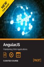 Okadka ksiki AngularJS: Maintaining Web Applications. Learn AngularJS and full-stack web development