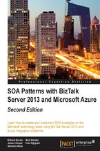 Okadka ksiki SOA Patterns with BizTalk Server 2013 and Microsoft Azure. Learn how to create and implement SOA strategies on the Microsoft technology stack using BizTalk Server 2013 and Azure Integration platforms