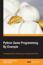 Okadka ksiki Python Game Programming By Example. A pragmatic guide for developing your own games with Python