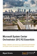 Microsoft System Center Orchestrator 2012 R2 Essentials
