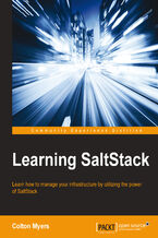 Learning SaltStack. Learn how to manage your infrastructure by utilizing the power of SaltStack