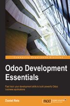 Okadka ksiki Odoo Development Essentials. Fast track your development skills to build powerful Odoo business applications