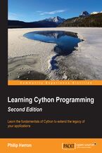 Learning Cython Programming. Expand your existing legacy applications in C using Python - Second Edition