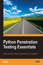 Okładka - Python Penetration Testing Essentials. Employ the power of Python to get the best out of pentesting - Mohit Raj