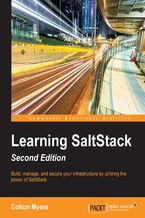 Okładka - Learning SaltStack. Build, manage, and secure your infrastructure with the power of SaltStack - Second Edition - Colton Myers