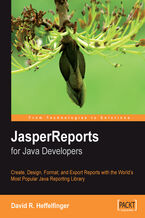 Okładka - JasperReports for Java Developers - David R. Heffelfinger, David R Heffelfinger, Teodor Danciu
