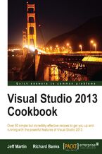 Visual Studio 2013 Cookbook. Understanding the latest features of Visual Studio can speed up and streamline your projects. And there&#x2019;s no better learning tool than this collection of focused recipes that gives you the fast, hands-on experience you need