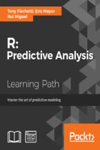 Okładka - R: Predictive Analysis. Master the art of predictive modeling - Eric Mayor, Tony Fischetti, Rui Miguel Forte