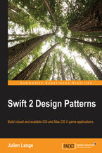 Swift 2 Design Patterns. Build robust and scalable iOS and Mac OS X game applications