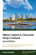 Okładka - VMware vSphere 6.x Datacenter Design Cookbook. Click here to enter text. - Second Edition - Hersey Cartwright